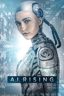 人工性智能 / A.I. Rising線上看
