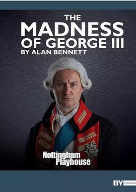 瘋王喬治三世 / National Theatre Live: The Madness of George III線上看