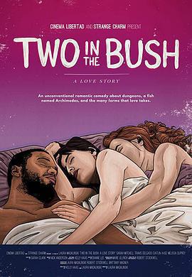 比翼雙飛的愛情故事 / Two in the Bush: A Love Story線上看