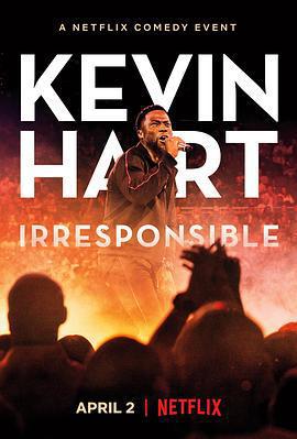 凱文·哈特：不負責任 / Kevin Hart: Irresponsible線上看