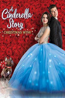 灰姑娘的故事：聖誕願望 / A Cinderella Story: Christmas Wish線上看