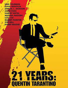 昆汀·塔倫蒂諾的21年 / 21 Years: Quentin Tarantino線上看