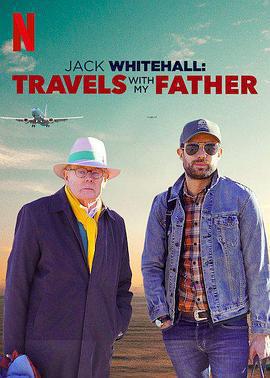 攜父同游 第三季 / Jack Whitehall: Travels with My Father Season 3線上看