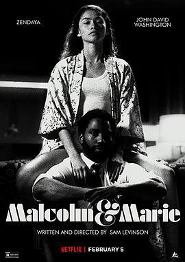 馬爾科姆與瑪麗 / Malcolm & Marie線上看