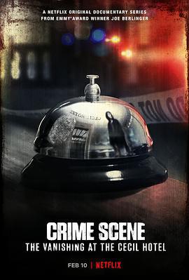 犯罪現場：賽西爾酒店失蹤事件 / Crime Scene: The Vanishing at the Cecil Hotel線上看