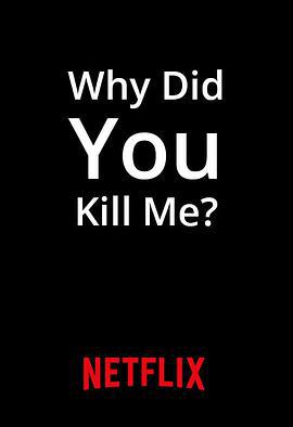 網絡緝兇 / Why Did You Kill Me?線上看