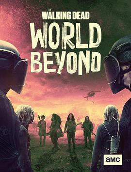 行屍走肉：外面的世界 第二季 / The Walking Dead: World Beyond Season 2線上看