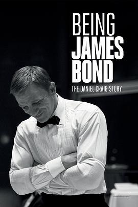 成爲詹姆斯·邦德：丹尼爾·克雷格的故事 / Being James Bond: The Daniel Craig Story線上看