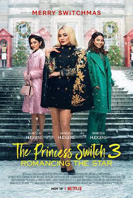 公主大對換：浪漫之星 / The Princess Switch 3: Romancing The Star線上看