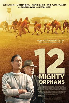 孤兒橄欖球隊 / 12 Mighty Orphans線上看