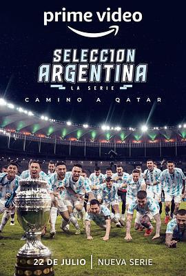 阿根廷隊：通往卡達之路 / Selección Argentina, la serie - Camino a Qatar線上看