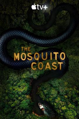 蚊子海岸 第二季 / The Mosquito Coast Season 2線上看