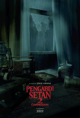 撒旦的奴隸2 / Pengabdi Setan 2: Communion線上看
