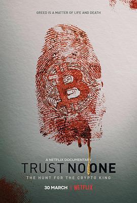 別信任何人：虛擬貨幣懸案 / Trust No One: The Hunt for the Crypto King線上看