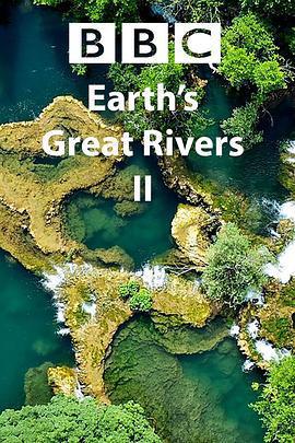 地球壯觀河流之旅 第二季 / Earth's Great Rivers Season 2線上看