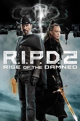 冥界警局2：咒靈崛起 / R.I.P.D. 2: Rise of the Damned線上看