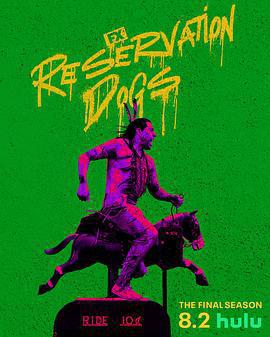 保留地之犬 第三季 / Reservation Dogs Season 3線上看