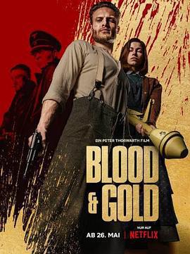 血黃金 / Blood and Gold線上看