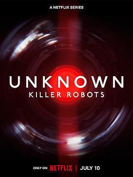 地球未知檔案：殺手機器人 / Unknown: Killer Robots線上看
