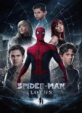 蜘蛛俠：蓮 / Spider-Man: Lotus線上看