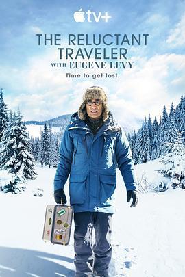 尤金·列維的宅老爹旅行 第一季 / The Reluctant Traveler with Eugene Levy Season 1線上看