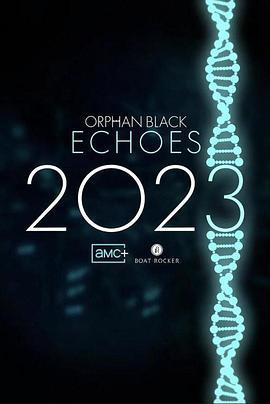 黑色孤兒：迴響 / Orphan Black: Echoes線上看