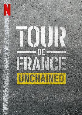 環法自行車賽：逆風飛馳 第一季 / Tour de France: Unchained Season 1線上看