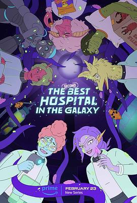 銀河系第二好醫院 第一季 / The Second Best Hospital in the Galaxy Season 1線上看