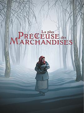 珍奇之物 / La plus précieuse des marchandises線上看