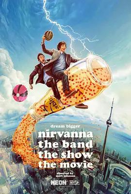 尼瓦那樂隊秀：電影版 / Nirvanna the Band the Show the Movie線上看