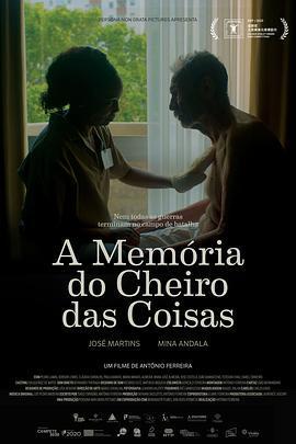 被記住事物的氣味 / A Memória do Cheiro das Coisas線上看