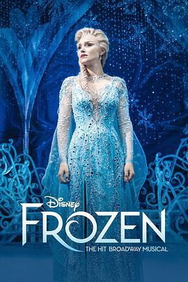冰雪奇緣 音樂劇 / Frozen: The Hit Broadway Musical線上看