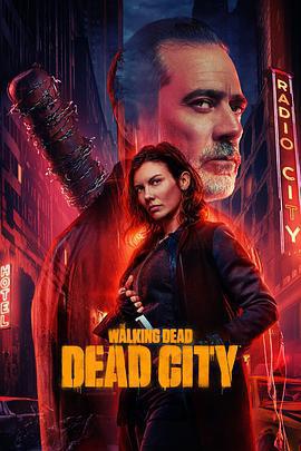 行屍走肉：死亡之城 第二季 / The Walking Dead: Dead City Season 2線上看