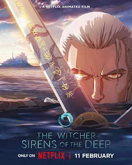 獵魔人：深淵海妖 / The Witcher: Sirens of The Deep線上看