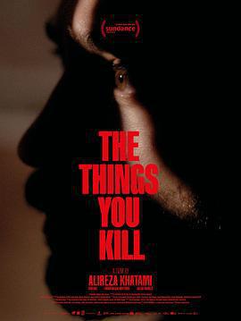 你殺死的東西 / The Things You Kill線上看