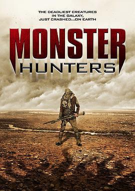 怪物獵人們 / Monster Hunters線上看