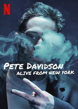 皮特·戴維森：我仍在紐約 / Pete Davidson: Alive from New York線上看