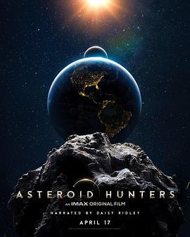 小行星獵人 / Asteroid Hunters線上看