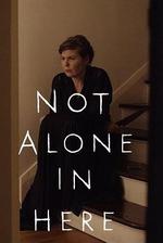 不是獨自在此 / Not Alone in Here 線上看