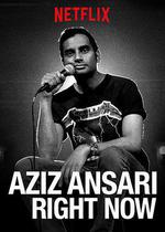 阿茲·安薩里：此時此刻 / Aziz Ansari: Right Now 線上看