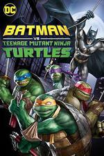蝙蝠俠大戰忍者神龜 / Batman Vs. Teenage Mutant Ninja Turtles 線上看