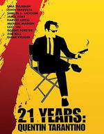 昆汀·塔倫蒂諾的21年 / 21 Years: Quentin Tarantino 線上看