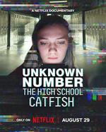 陌生號碼：高中簡訊詐騙疑雲 / Unknown Number: The High School Catfish 線上看