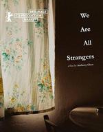 我們不是陌生人 / We Are All Strangers 線上看