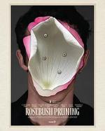 薔薇修剪術 / Rosebush Pruning 線上看